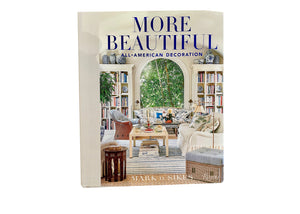 "More Beautiful" Book by Mark D. Sikes